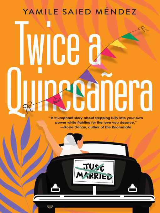 Title details for Twice a Quinceañera by Yamile Saied Méndez - Wait list